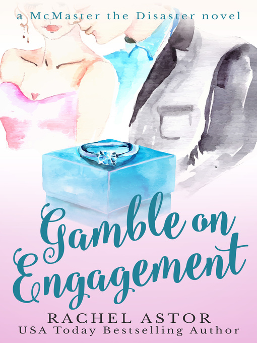 Title details for Gamble on Engagement by Rachel Astor - Available